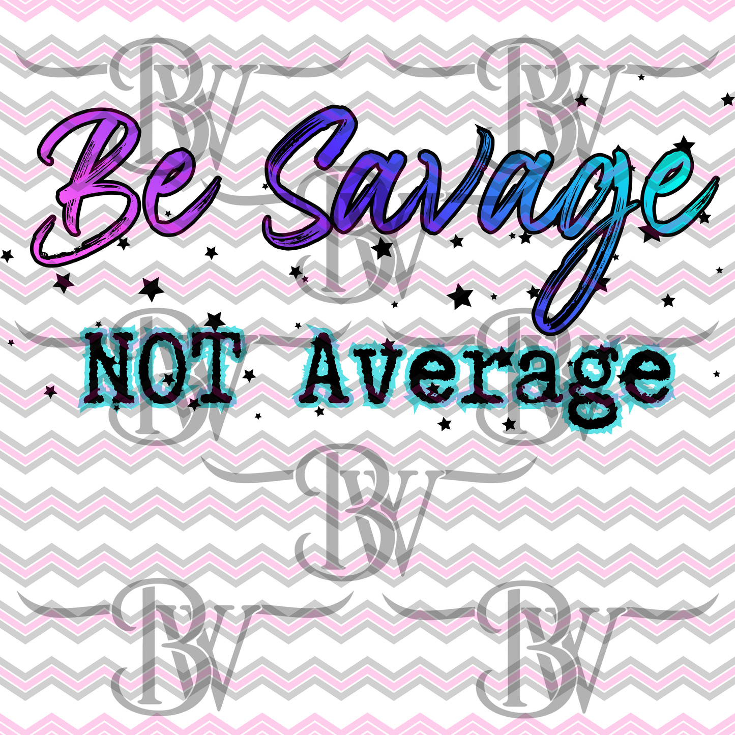 Be Savage SVG/PNG