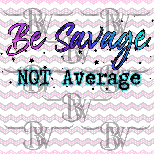 Be Savage SVG/PNG